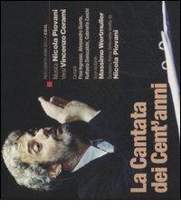 La cantata dei cent'anni. Con CD Audio di Vincenzo Cerami, Nicola Piovani edito da Futura