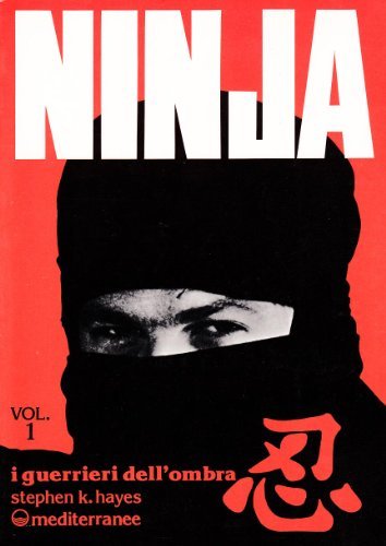 Ninja vol.1 di Stephen K. Hayes edito da Edizioni Mediterranee