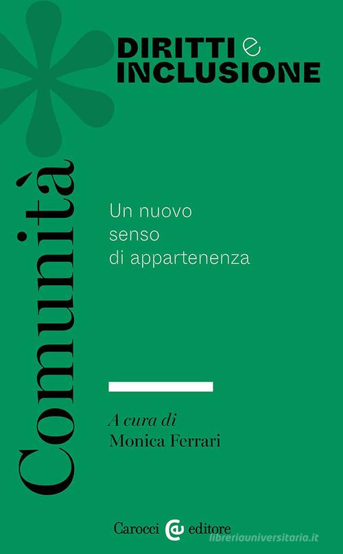 Comunità. Il nuovo senso di appartenenza edito da Carocci