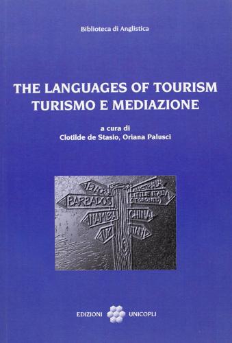 The languages of tourism. Turismo e mediazione edito da Unicopli