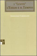 I leviti, l'esilio e il tempio di Innocenzo Cardellini edito da Lateran University Press