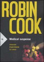 Medical suspense: Invasion-Esperimento-La cavia di Robin Cook edito da Sperling & Kupfer