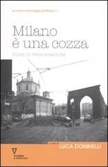 Milano è una cozza. Storie di trasformazioni edito da Guerini e Associati