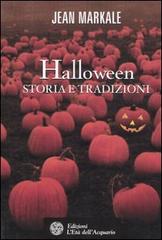 Halloween. Storia e tradizioni di Jean Markale edito da L'Età dell'Acquario