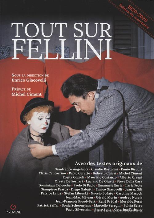 Tout sur Fellini edito da Gremese Editore