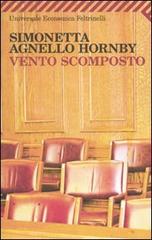 Vento scomposto di Simonetta Agnello Hornby edito da Feltrinelli