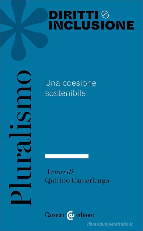 Pluralismo. Una coesione sostenibile edito da Carocci