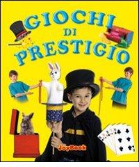 Giochi di prestigio edito da Joybook