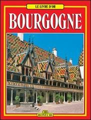 Borgogna. Ediz. francese edito da Bonechi