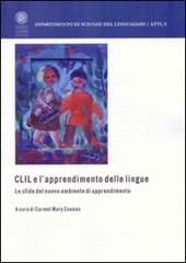 CLIL e l'apprendimento delle lingue. Le sfide del nuovo ambiente di apprendimento. Ediz. multilingue edito da Libreria Editrice Cafoscarina