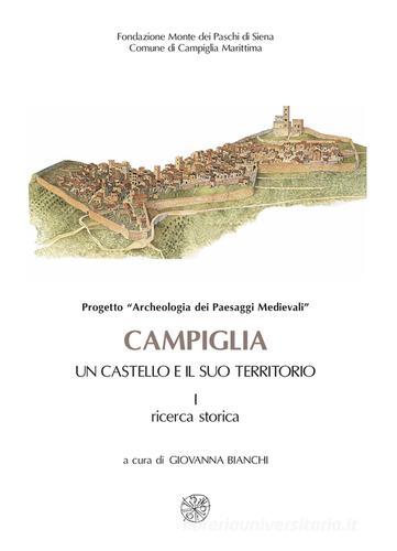 Campiglia. Un castello e il suo territorio edito da All'Insegna del Giglio