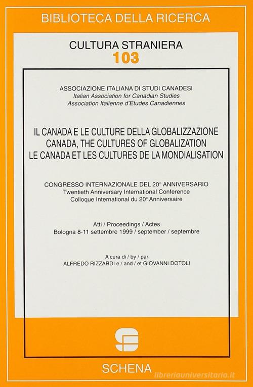Il Canada e le culture della globalizzazione edito da Schena Editore