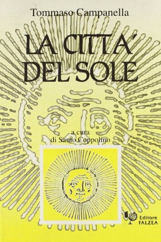 La città del sole di Tommaso Campanella edito da Falzea