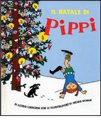 Il Natale di Pippi di Astrid Lindgren edito da La Nuova Frontiera