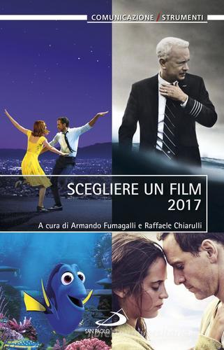 Scegliere un film 2017 edito da San Paolo Edizioni