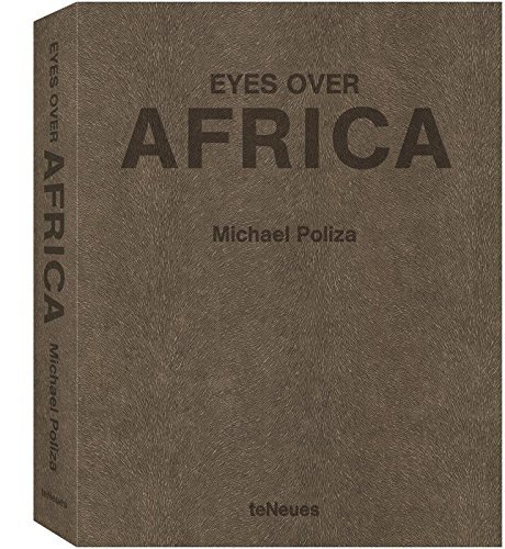 Eyes over Africa XXL. Special edition di Michael Poliza edito da TeNeues