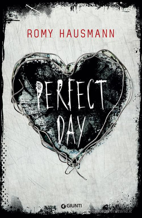 Perfect day di Romy Hausmann edito da Giunti Editore