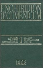 Enchiridion Oecumenicum vol.1 edito da EDB