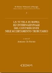 La tutela europea ed internazionale del contribuente nell'accertamento tributario edito da CEDAM