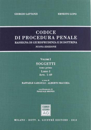 Codice di procedura penale. Rassegna di giurisprudenza e di dottrina vol.1.1 edito da Giuffrè