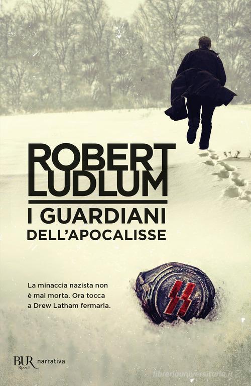 I guardiani dell'Apocalisse di Robert Ludlum edito da Rizzoli