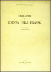Problemi di scienza delle finanze vol.1 di Salvatore Esposito De Falco edito da Liguori