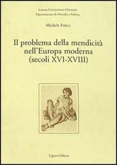 Il problema della mendicità nell'Europa moderna (secoli XVI-XVIII) di Michele Fatica edito da Liguori