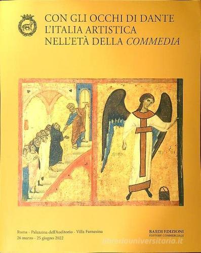 Con gli occhi di Dante. L'Italia artistica nell'età della Commedia edito da Accademia Naz. dei Lincei