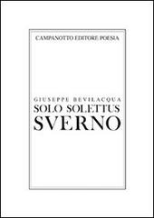 Solo solettus sverno di Giuseppe Bevilacqua edito da Campanotto