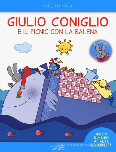 Giulio Coniglio e il picnic con la balena. Con adesivi. Ediz. a colori di Nicoletta Costa edito da Franco Cosimo Panini