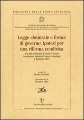Legge elettorale e forma di governo: ipotesi per una riforma condivisa edito da Polistampa