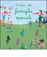 Il libro delle famiglie speciali. Ediz. illustrata di Thais Vanderheiden edito da Clavis