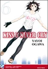 Kiss & never cry vol.6 di Yayoi Ogawa edito da GP Manga