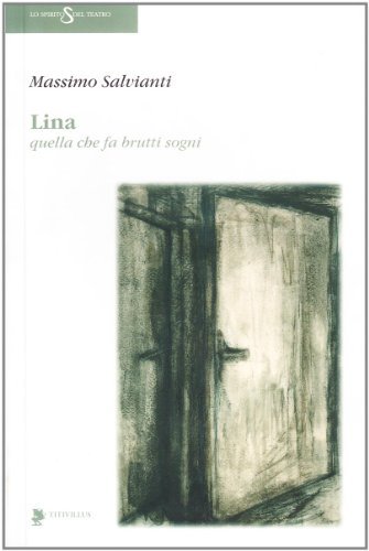 Lina. Quella che fa brutti sogni di Massimo Salvianti edito da Titivillus