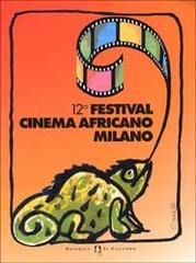Dodicesimo Festival del cinema africano. Milano edito da Il Castoro