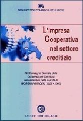 L' impresa cooperativa nel settore creditizio edito da Cacucci