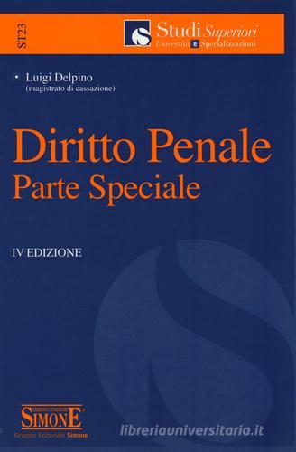 Diritto penale. Parte speciale di Luigi Delpino edito da Edizioni Giuridiche Simone