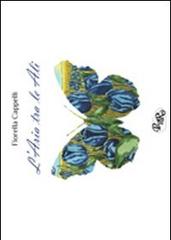 L'aria tra le ali di Fiorella Cappelli edito da PensieriParole