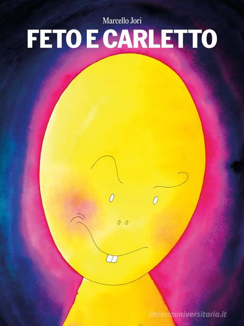 Libro Feto e Carletto di Marcello Jori di Aldebaran Studio