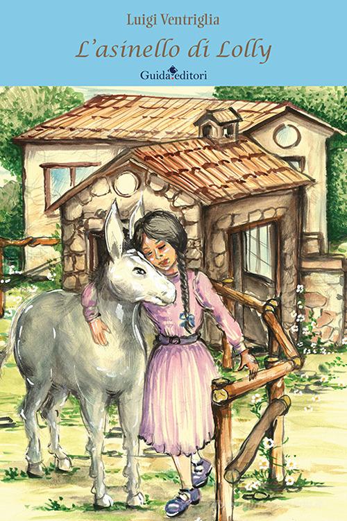 L'asinello di Lolly di Luigi Ventriglia edito da Guida