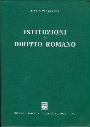 Istituzioni di diritto romano di Mario Talamanca edito da Giuffrè
