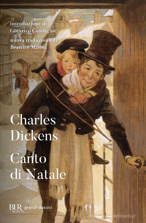Canto di Natale di Charles Dickens edito da Rizzoli