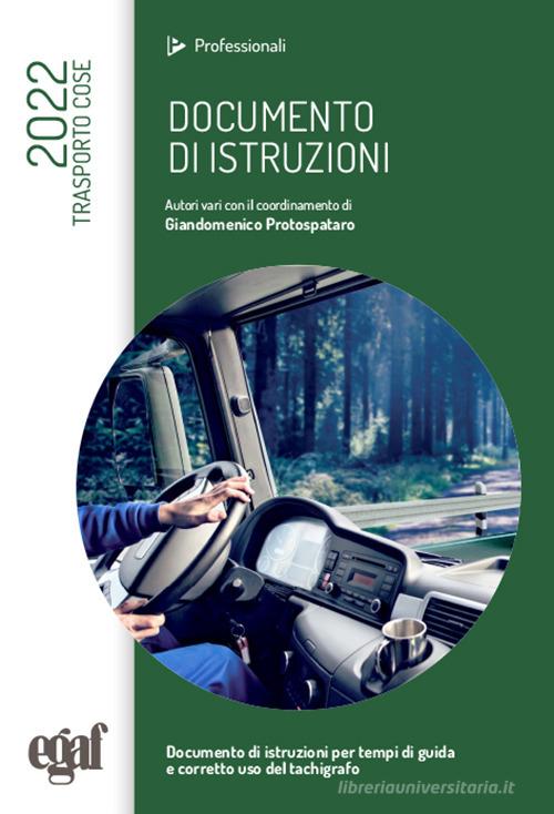 Documento di istruzioni. Trasporto cose edito da Egaf