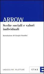 Scelte sociali e valori individuali di Kenneth J. Arrow edito da Etas