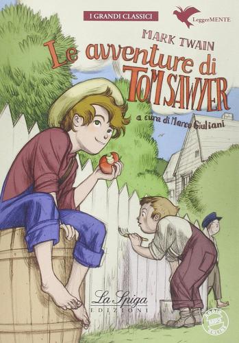 Le avventure di Tom Sawyer. Con espansione online di Mark Twain edito da La Spiga Edizioni