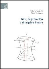 Note di geometria e di algebra lineare di Roberto Lucchetti, Paola Radrizzani edito da Aracne