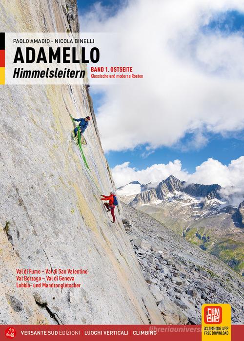 Adamello. Le vie del cielo vol. 1 di Paolo Amadio, Nicola Binelli edito da Versante Sud