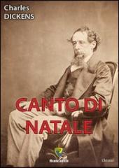 Libro Canto di Natale di Charles Dickens I classici di Montecovello
