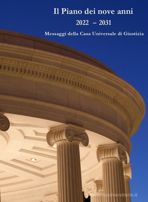 Il piano novennale di Casa universale di giustizia edito da Baha'i