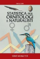 Statistica per ornitologi e naturalisti di Jim Fowler, Louis Cohen edito da Franco Muzzio Editore